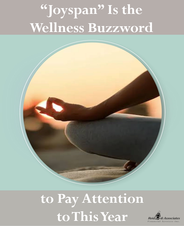 Trust Me, I'm a Longevity Expert—Joyspan Is the Wellness Buzzword to Pay Attention to This Year
