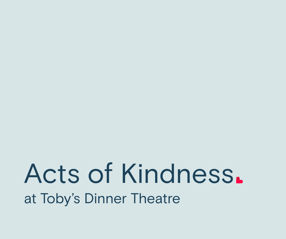 Acts of Kindness at Toby's Dinner Theatre image