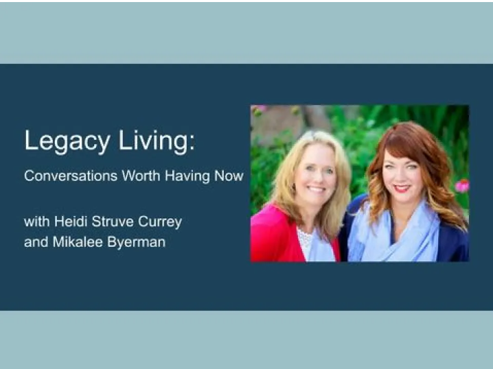 Legacy Living: Conversations Worth Having Now image