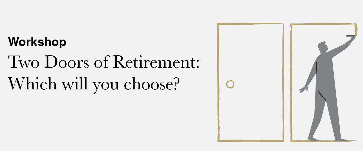 Two Doors of Retirement