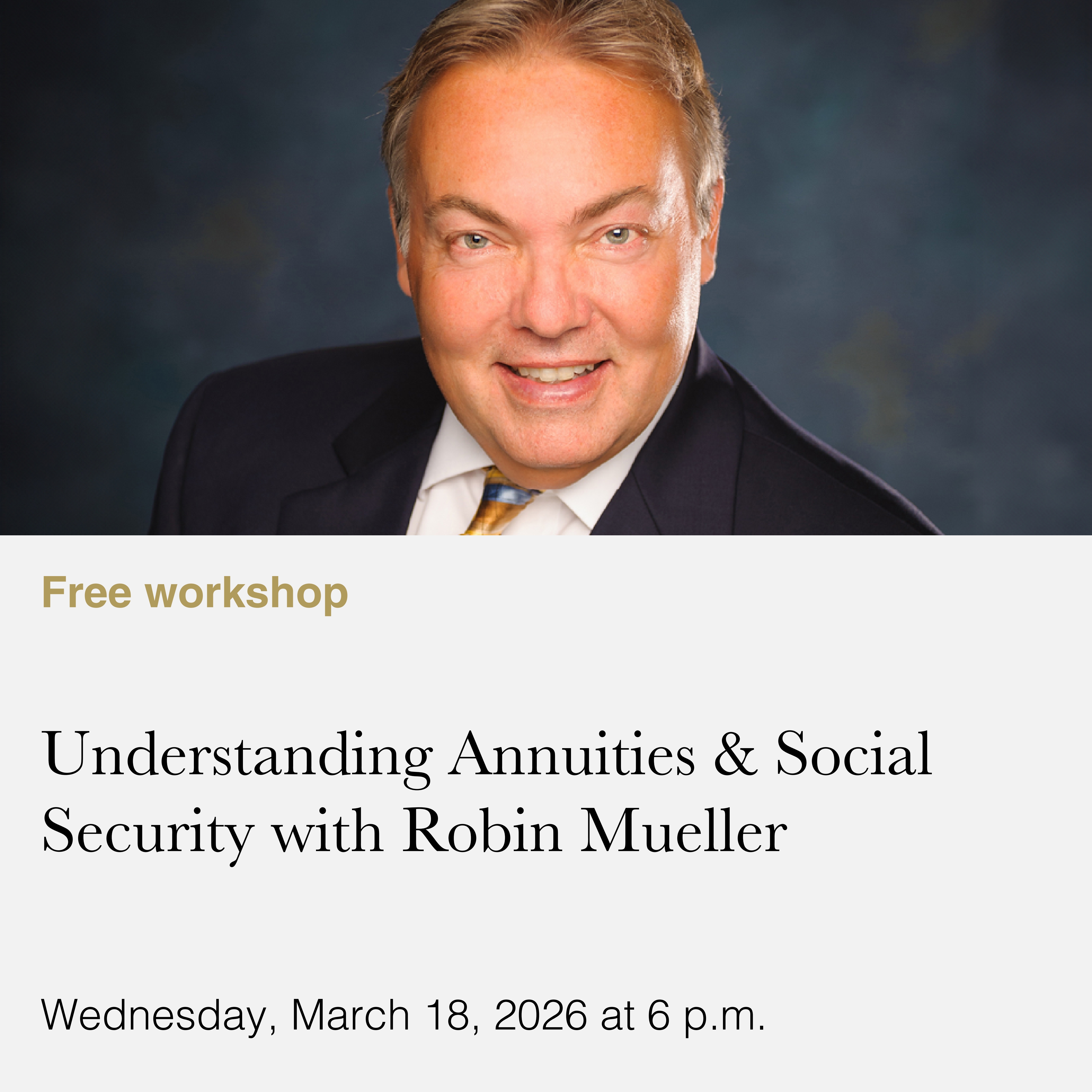 Understanding Annuities & Social Security with Robin Mueller