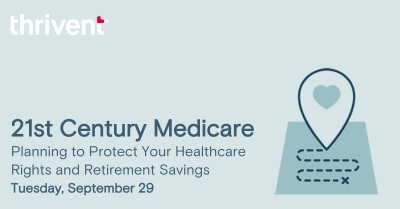 21st Century Medicare Planning to Protect Your Healthcare Rights and Retirement Savings image