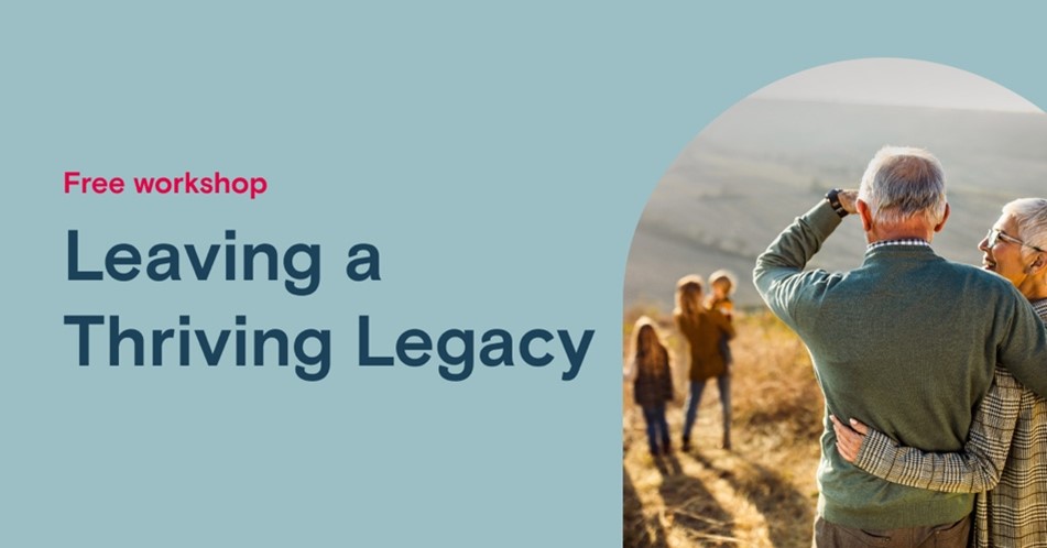 Leaving a Thriving Legacy