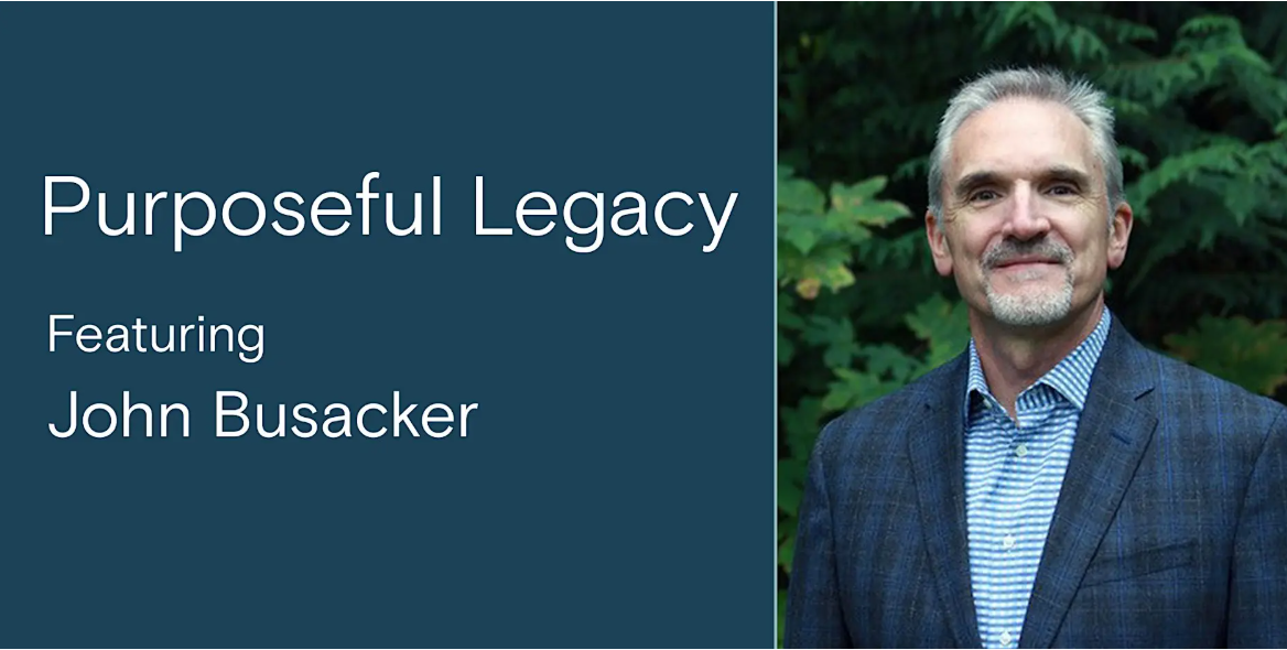 Purposeful Legacy with John Busacker | Live in Spokane image