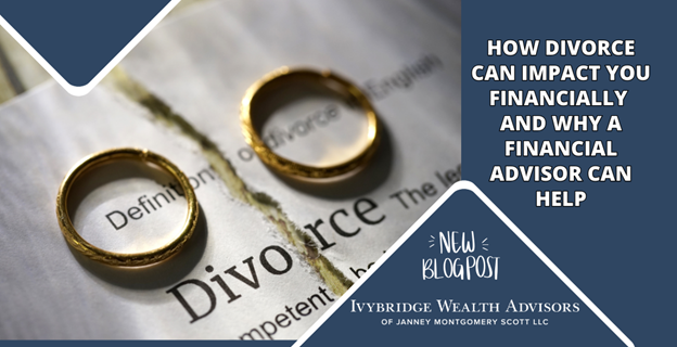 How Divorce Can Impact You Financially and Why a Financial Advisor Can Help News Photo