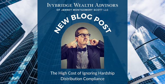 The High Cost of Ignoring Hardship Distribution Compliance News Photo