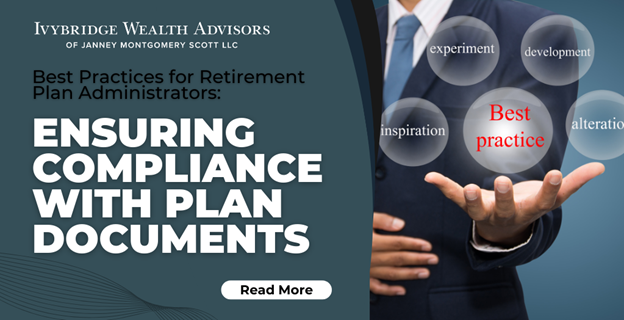 Best Practices for Retirement Plan Administrators: Ensuring Compliance with Plan Documents News Photo